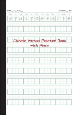 Chinese Writing Practice Book with Pinyin: Tian Zi Ge Notebook: Tian Zi Ge Noteb