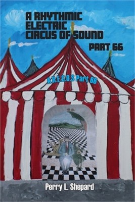 A Rhythmic Electric Circus of Sound Part 66 (A.R. E.C.O.S Part 66) (Paperback or