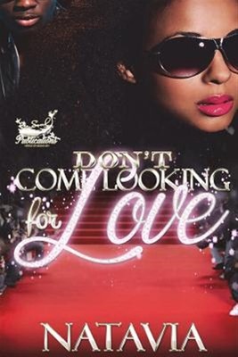 Don't Come Looking for Love by Natavia, Natavia, Brand New, Free shipping in ...