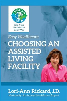 Choosing an Assisted Living Facility by Rickard, Lori-Ann, Brand New, Free sh...