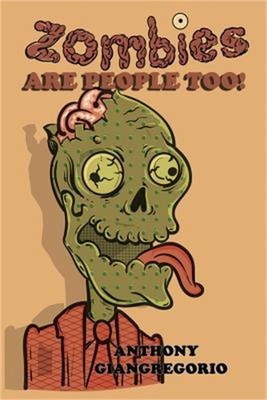 Zombies Are People Too! (Paperback or Softback)