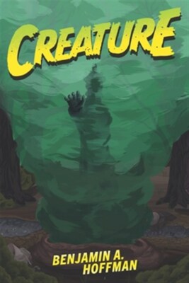 Creature by Hoffman, Benjamin A., Brand New, Free shipping in the US