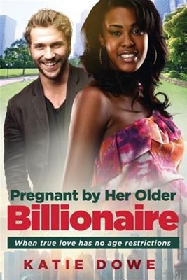 Pregnant by Her Older Billionaire : A Bwwm Marriage Love Story for Adults, Pa...