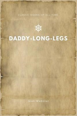 Daddy-long-legs, Paperback by Webster, Jean, Like New Used, Free shipping in ...