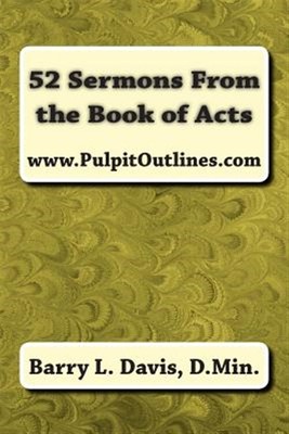 52 Sermons from th of Acts, Paperback by Davis, Barry L., Brand New, Free shi...