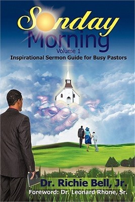 Sunday Morning Volume 1: Inspirational Sermon Guide for Busy Pastors (Paperback