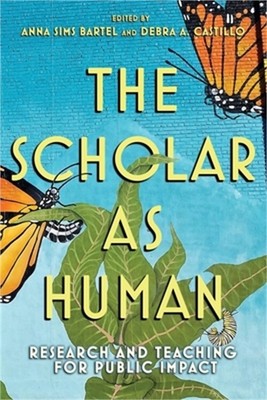 Scholar as Human (Paperback or Softback)