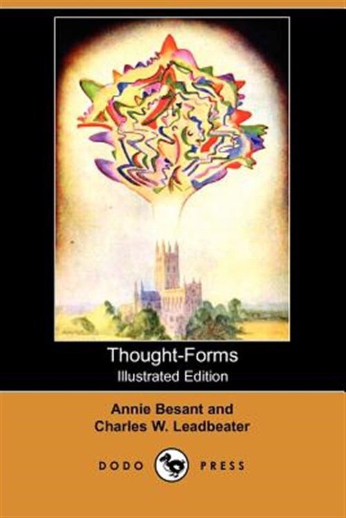 Thinking form. Thought form. charles leadbeater dreams. книга обложка. charles webster leadbeater the masters and the path. charles leadbeater dreams..