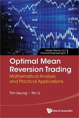 Optimal Mean Reversion Trading: Mathematical Analysis and Practical Applications