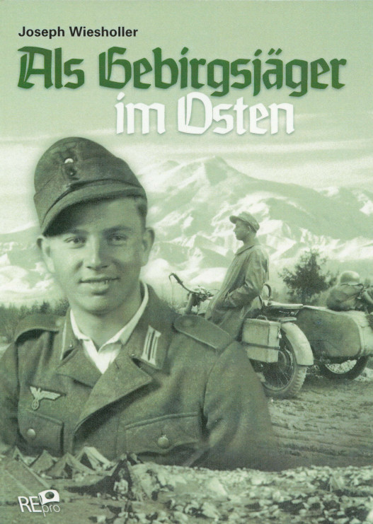 J. Wiesholler - Als GebirgsjÃ¤Ger Im Osten - Kaukasus - Signatur!