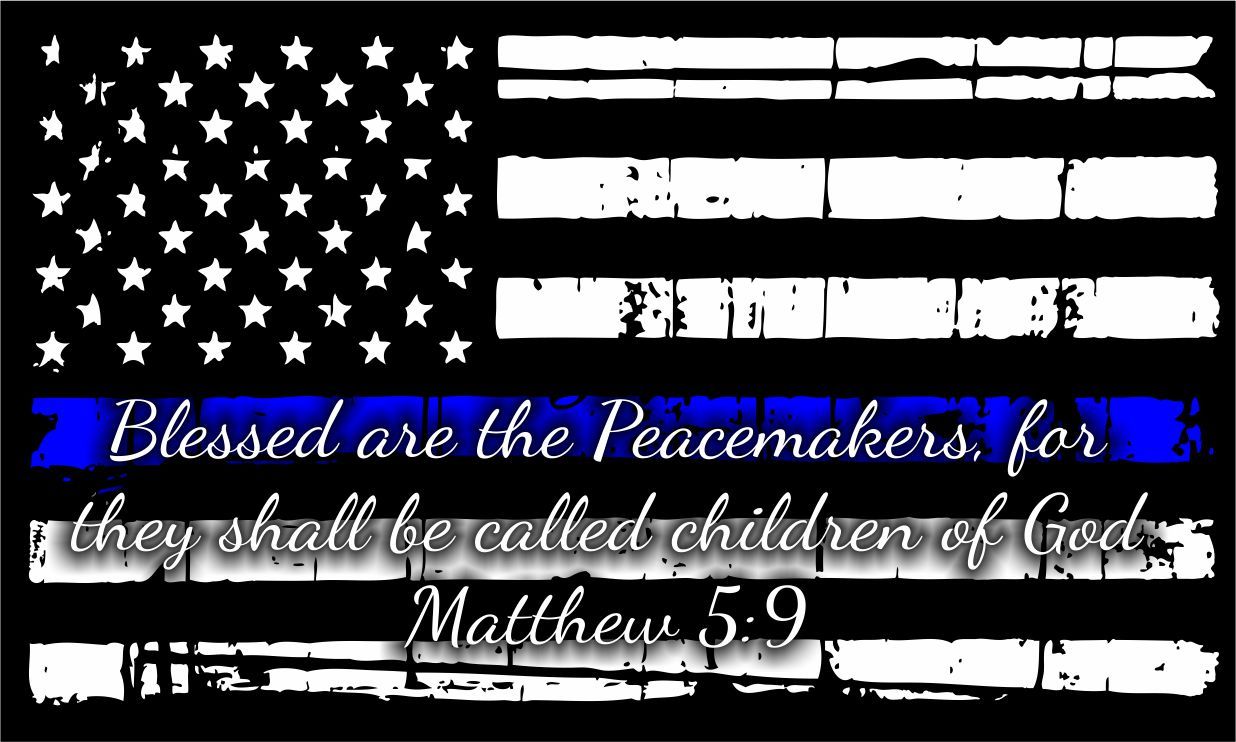 Thin Blue Line Decal USA Flag Blessed are the Peacemakers Matthew 5:9 Decal