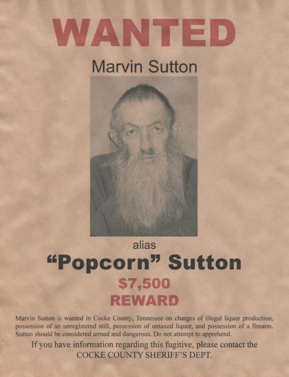 MARVIN POPCORN SUTTON 8X10 WANTED POSTER PHOTO CRIME MOONSHINE