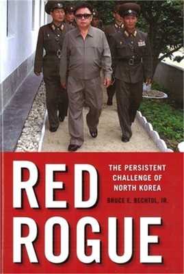Red Rogue: The Persistent Challenge of North Korea (Hardback or Cased Book)