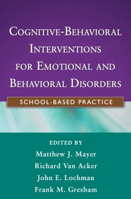 Cognitive-Behavioral Interventions for Emotional and Behavioral D