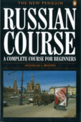 The New Penguin Russian Course : A Complete Course for Beginners