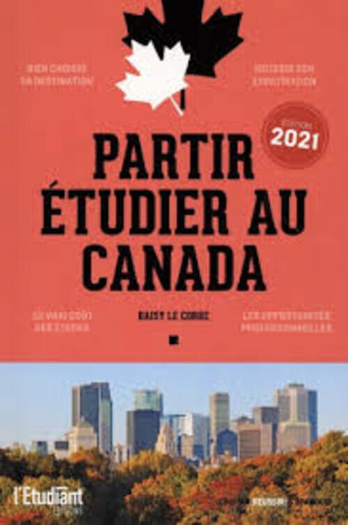 Partir Etudier Au Canada De Daisy Le Corre
