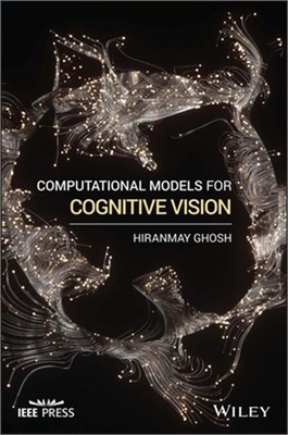 Computational Models for Cognitive Vision (Paperback or Softback)