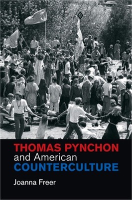 Thomas Pynchon and American Counterculture (Paperback or Softback)