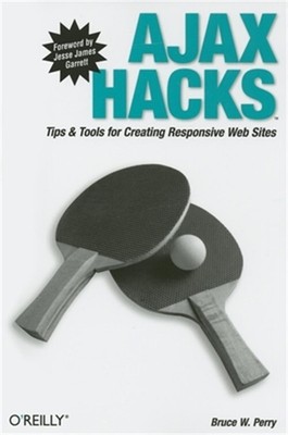 Ajax Hacks (Paperback or Softback)