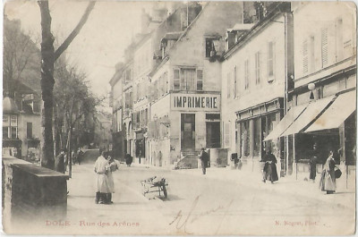 39 DOLE , LA RUE DES ARENES
