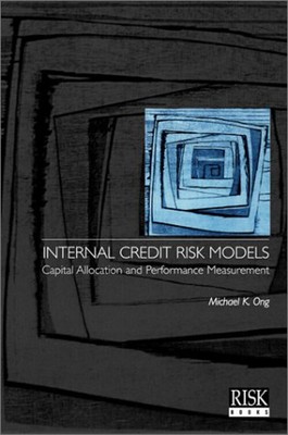 Internal Credit Risk Models : Capital Allocation and Performance