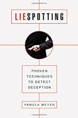 Liespotting : Proven Techniques to Detect Deception Hardcover Pam