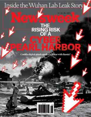 NEWSWEEK MAGAZINE | 07.02-09.2021 | THE RISING RISK OF A CYBER PEARL HARBOR