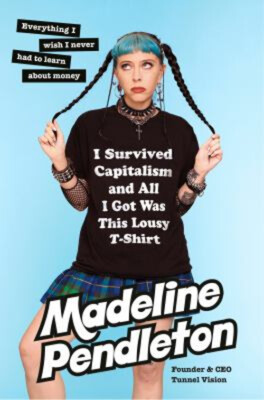 I Survived Capitalism and All I Got Was This Lousy T-Shirt : Ever