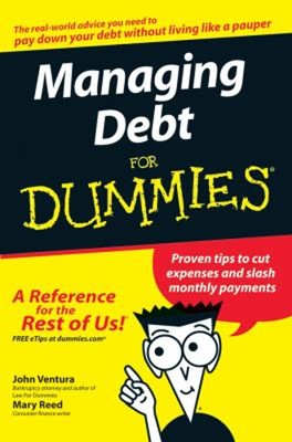 Managing Debt for Dummies Perfect Mary, Ventura, John Reed