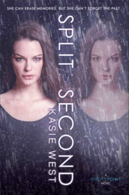 Split Second Hardcover Kasie West