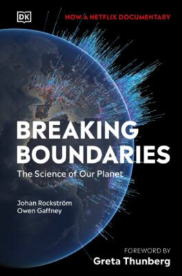 Breaking Boundaries : The Science Behind Our Planet Hardcover