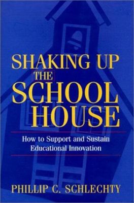 Shaking up the Schoolhouse : How to Support and Sustain Education