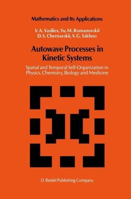 V. A. Vasiliev (u. a.) | Autowave Processes in Kinetic Systems | Taschenbuch