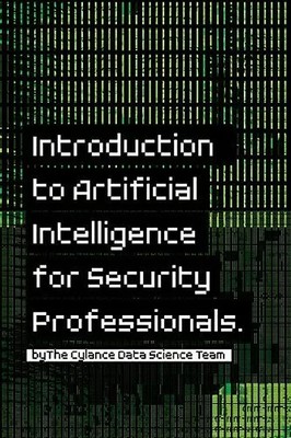 Introduction To Artificial Intelligence For Security Professionals by Cyclance