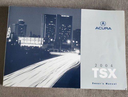 【美品商品】CE owner's manual 2004 ACURA TSX OWNERS MANUAL ☆ OEM ☆ PRE-OWNED | eBay