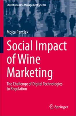 Social Impact of Wine Marketing: The Challenge of Digital Technologies to Regula
