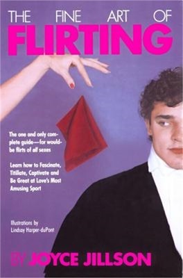 The Fine Art of Flirting (Paperback or Softback)