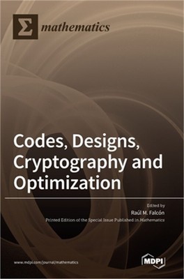 Codes, Designs, Cryptography and Optimization (Hardback or Cased Book)