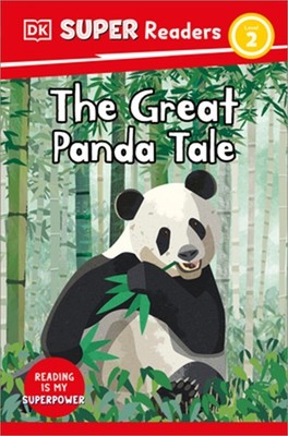 DK Super Readers Level 2 the Great Panda Tale (Paperback or Softback)