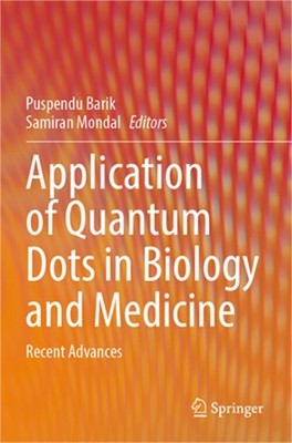 Application of Quantum Dots in Biology and Medicine: Recent Advances (Paperback