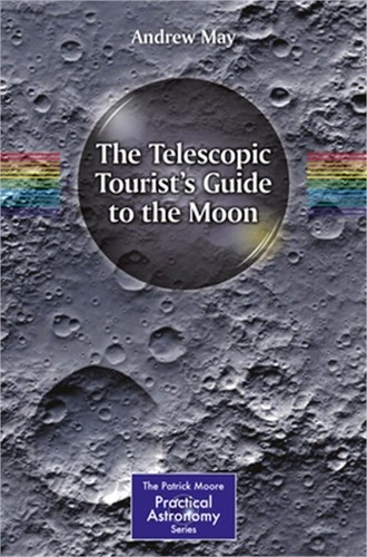 The Telescopic Tourist's Guide to the Moon (Paperback or Softback)