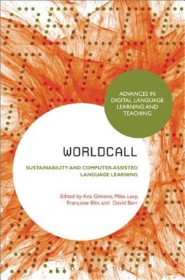 Worldcall: Sustainability and Computer-Assisted Language Learning (Paperback or