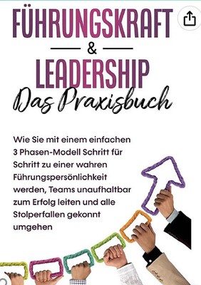 Fuhrungskrat & Leadership Des Praxisbuch