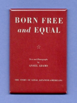 BOOK COVER *2X3 FRIDGE MAGNET* BORN FREE AND EQUAL ANSEL ADAMS NOVEL PHOTOS 2903
