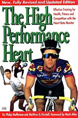 High Performance Heart : Effective Training with the HRM for Heal