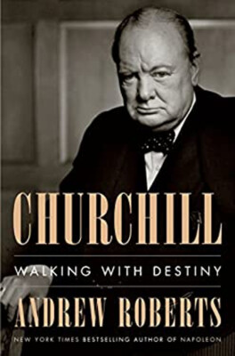 Churchill : Walking with Destiny Hardcover Andrew Roberts