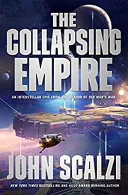 The Collapsing Empire Hardcover John Scalzi
