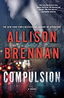 Compulsion : A Novel Mass Market Paperbound Allison Brennan