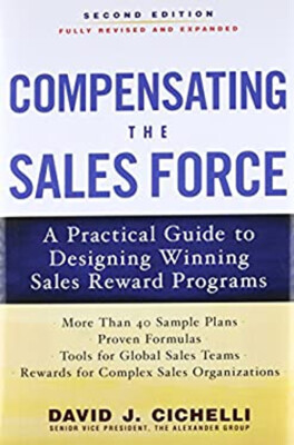 Compensating the Sales Force: a Practical Guide to Designing Winn
