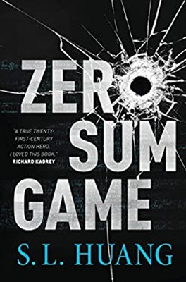 Zero Sum Game Hardcover S. L. Huang